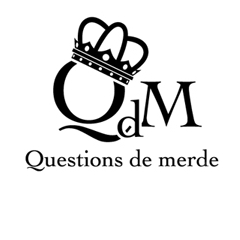 Questions de merde