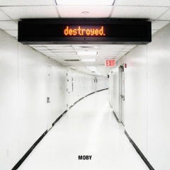 Photo : Nouvel Album de Moby  : Destroyed