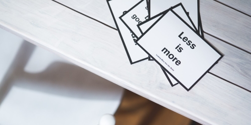Less is more, le minimalisme !